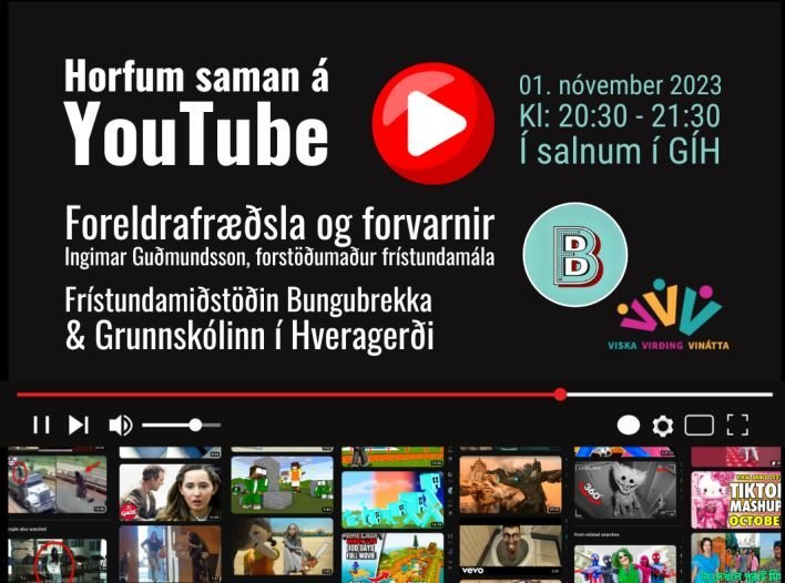 Fræðsluerindi: Horfum saman á YouTube